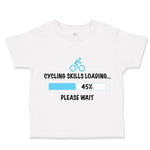 Toddler Clothes Cycling Skills Loading Please Wait Bicycle Cycling Toddler Shirt