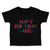 Toddler Clothes Happy Birthday Daddy Dad Father's Day Toddler Shirt Cotton