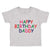 Toddler Clothes Happy Birthday Daddy Dad Father's Day Toddler Shirt Cotton