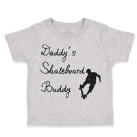 Daddy's Skateboard Buddy Skateboarder Dad Father's Day