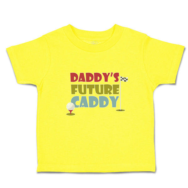 Cute Toddler Clothes Daddy's Future Caddy Toddler Shirt Baby Clothes Cotton