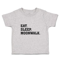 Cute Toddler Clothes Eat. Sleep. Moonwalk. Toddler Shirt Baby Clothes Cotton