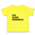 Cute Toddler Clothes Eat. Sleep. Moonwalk. Toddler Shirt Baby Clothes Cotton