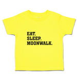 Cute Toddler Clothes Eat. Sleep. Moonwalk. Toddler Shirt Baby Clothes Cotton
