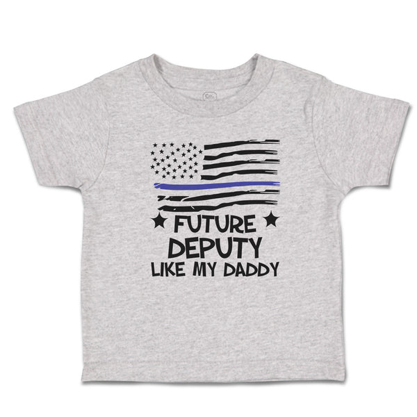 Cute Toddler Clothes Future Deputy like My Daddy Toddler Shirt Cotton