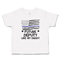 Cute Toddler Clothes Future Deputy like My Daddy Toddler Shirt Cotton