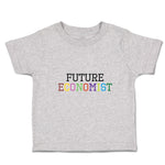 Cute Toddler Clothes Future Economist Toddler Shirt Baby Clothes Cotton