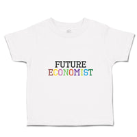 Cute Toddler Clothes Future Economist Toddler Shirt Baby Clothes Cotton