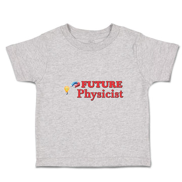 Cute Toddler Clothes Future Physicist Toddler Shirt Baby Clothes Cotton