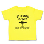 Cute Toddler Clothes Future Pilot like My Uncle Toddler Shirt Cotton