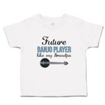 Toddler Clothes Future Banjo Player like My Grandpa Toddler Shirt Cotton