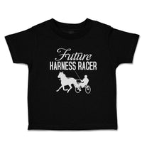 Cute Toddler Clothes Future Harness Racer Toddler Shirt Baby Clothes Cotton