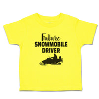 Cute Toddler Clothes Future Snowmobile Driver Toddler Shirt Baby Clothes Cotton