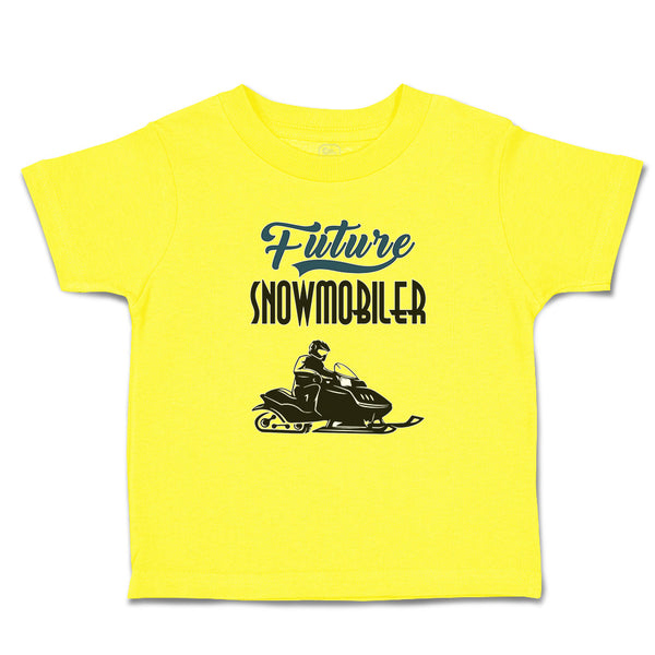 Cute Toddler Clothes Future Snowmobiler Toddler Shirt Baby Clothes Cotton