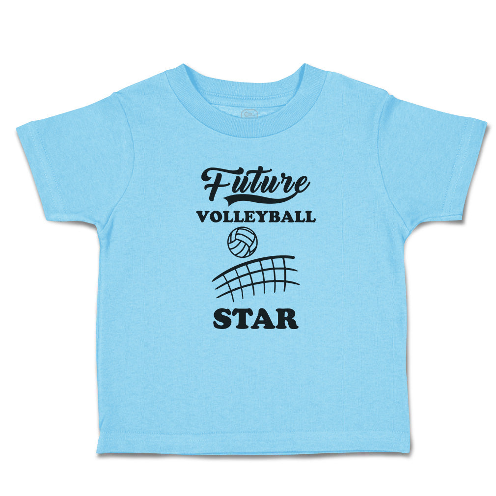 Cute Toddler Clothes Future Volleyball Star Toddler Shirt Baby Clothes Cotton, image size:1010x1010