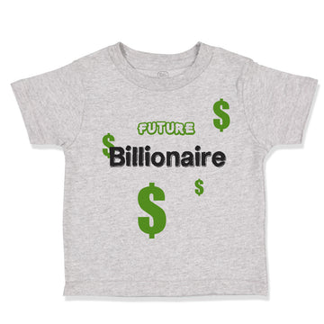Toddler Clothes Future Billionaire Dollar Symbols Toddler Shirt Cotton