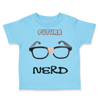 Toddler Clothes Future Nerd Picture Black Nerdy Glasses Toddler Shirt Cotton