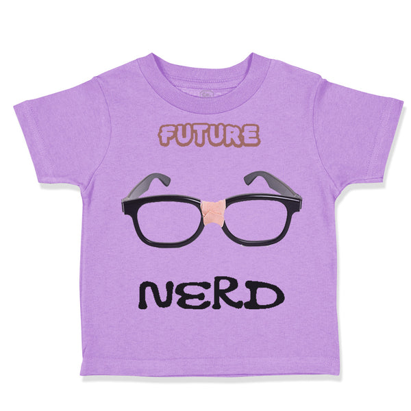 Toddler Clothes Future Nerd Picture Black Nerdy Glasses Toddler Shirt Cotton