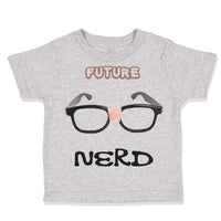 Toddler Clothes Future Nerd Picture Black Nerdy Glasses Toddler Shirt Cotton