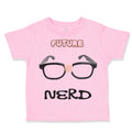 Toddler Clothes Future Nerd Picture Black Nerdy Glasses Toddler Shirt Cotton