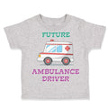 Toddler Clothes Future Ambulance Driver Toddler Shirt Baby Clothes Cotton