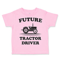 Toddler Clothes Future Tractor Driver Toddler Shirt Baby Clothes Cotton