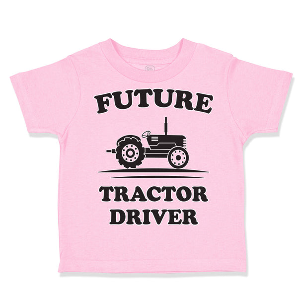 Toddler Clothes Future Tractor Driver Toddler Shirt Baby Clothes Cotton
