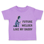 Toddler Clothes Future Welder like My Daddy Toddler Shirt Baby Clothes Cotton