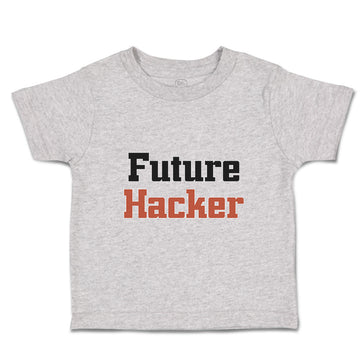 Toddler Clothes Future Hacker Future Profession Toddler Shirt Cotton