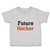 Toddler Clothes Future Hacker Future Profession Toddler Shirt Cotton