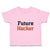 Toddler Clothes Future Hacker Future Profession Toddler Shirt Cotton