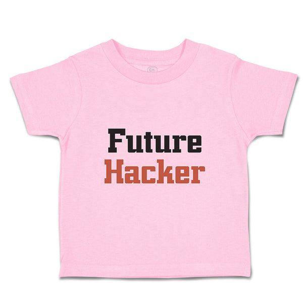 Toddler Clothes Future Hacker Future Profession Toddler Shirt Cotton