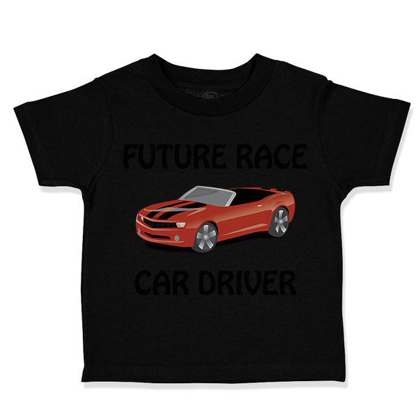 Toddler Clothes Future Race Car Driver Racing Style D Toddler Shirt Cotton