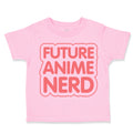 Toddler Clothes Future Anime Nerd Funny Humor Toddler Shirt Baby Clothes Cotton