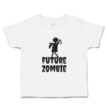 Toddler Clothes Future Zombie Funny & Novelty Novelty Toddler Shirt Cotton