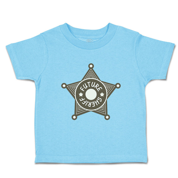 Toddler Clothes Future Sheriff Star Future Profession Toddler Shirt Cotton