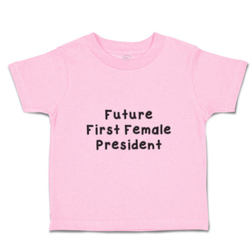 Toddler Girl Clothes Future First Female President A Future Profession Cotton