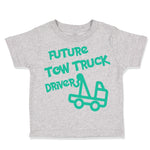 Toddler Clothes Future Tow Truck Driver Toddler Shirt Baby Clothes Cotton