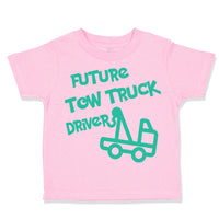 Toddler Clothes Future Tow Truck Driver Toddler Shirt Baby Clothes Cotton