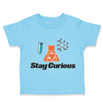 Stay Curious Funny Nerd Geek