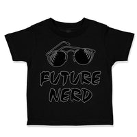 Toddler Clothes Future Nerd Funny Nerd Geek Toddler Shirt Baby Clothes Cotton