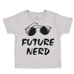 Toddler Clothes Future Nerd Funny Nerd Geek Toddler Shirt Baby Clothes Cotton