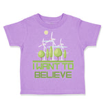 Toddler Clothes I Want to Believe Funny Nerd Geek Toddler Shirt Cotton