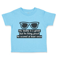 Toddler Clothes Daddy Geek but I'M Living Proof He Scored Funny Nerd Geek Cotton