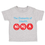 Toddler Clothes The Elements of Stealth Ni Nj A Geek Funny Nerd Geek Cotton