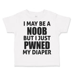 Toddler Clothes I May Be A Noob but I Just Pwned My Diaper Funny Nerd Geek