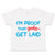 Toddler Clothes I'M Proof That Geeks Get Laid Funny Nerd Geek Style B Cotton