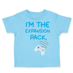Toddler Clothes I'M The Expansion Pack Funny Nerd Geek Toddler Shirt Cotton