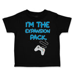 Toddler Clothes I'M The Expansion Pack Funny Nerd Geek Toddler Shirt Cotton