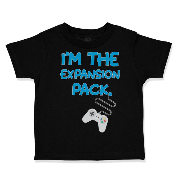 Toddler Clothes I'M The Expansion Pack Funny Nerd Geek Toddler Shirt Cotton